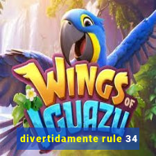 divertidamente rule 34